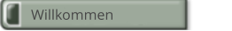 Willkommen