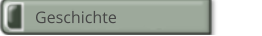 Geschichte