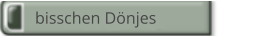 bisschen Dönjes