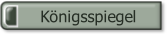 Königsspiegel.