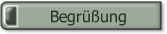 Begrüßung.